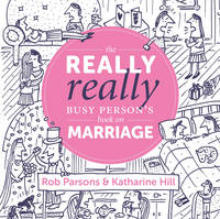Katherine Hill - The Really Really Busy Person´s Book on Marriage - 9781910012307 - V9781910012307