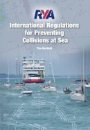Tim Bartlett - RYA International Regulations for Preventing Collisions at Sea: 2015 - 9781910017067 - V9781910017067