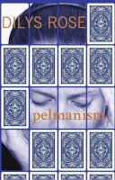 Dilys Rose - Pelmanism - 9781910021231 - V9781910021231