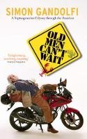 Orion Publishing Co - Old Men Can´t Wait - 9781910050613 - V9781910050613
