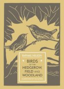 Raphael Nelson - Birds of the Hedgerow, Field and Woodland - 9781910065242 - V9781910065242
