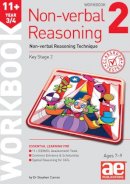 Stephen C. Curran - 11+ Non-Verbal Reasoning Year 3/4 Workbook 2: Including Multiple Choice Test Technique - 9781910106242 - V9781910106242