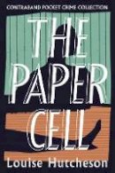 Louise Hutcheson - The Paper Cell - 9781910192832 - V9781910192832