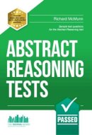 Richard McMunn - Abstract Reasoning Tests: Sample Test Questions and Answers for the Abstract Reasoning Tests - 9781910202395 - V9781910202395