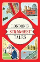 Tom Quinn - London's Strangest Tales - 9781910232880 - V9781910232880