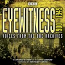 Joanna Bourke - Eyewitness 1900-1949: Voices from the BBC Archive - 9781910281758 - V9781910281758
