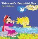 Parviz Kalantari - Tahmineh's Beautiful Bird - 9781910328064 - V9781910328064