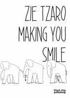 Zie Tzaro - Zie Tzaro: Making you Smile - 9781910433775 - V9781910433775