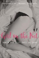 Rebecca Yarros - Girl on the Net: How a bad girl fell in love - 9781910536575 - V9781910536575