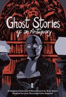 M. R. James - Ghost Stories of an Antiquary, Vol. 1 - 9781910593189 - V9781910593189