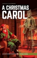 Charles Dickens - A Christmas Carol (Classics Illustrated) - 9781910619896 - V9781910619896