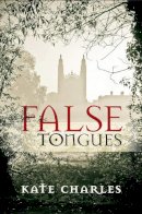 Kate Charles - False Tongues - 9781910674055 - V9781910674055