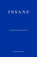 Rainald Goetz - Insane - 9781910695319 - 9781910695319