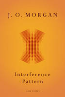 J. O. Morgan - Interference Pattern - 9781910702024 - V9781910702024