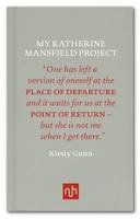 Kirsty Gunn - My Katherine Mansfield Project - 9781910749043 - V9781910749043