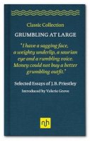 J. B. Priestley - Grumbling at Large - 9781910749180 - V9781910749180