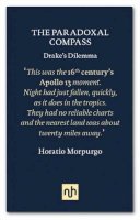 Horatio J. Morpurgo - The Paradoxal Compass: Drake´s Dilemma - 9781910749517 - V9781910749517