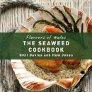 Gilli Davies - The Seaweed Cookbook (Flavours of Wales) - 9781910862032 - V9781910862032