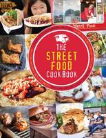 Kate Eddison - The Street Food Cook Book: Celebrating the Best Northern Street Food - 9781910863060 - V9781910863060