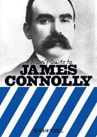 Sean Mitchell - A Rebel's Guide to James Connolly - 9781910885086 - V9781910885086