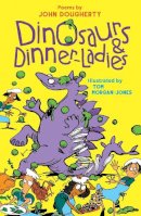 John Dougherty - Dinosaurs and Dinner Ladies - 9781910959565 - KSS0002998