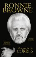 Ronnie Browne - That Guy Fae the Corries - 9781910985069 - V9781910985069