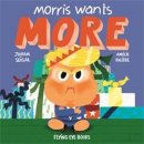 Joshua Seigal - Morris Wants More - 9781911171065 - V9781911171065