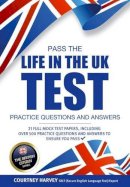 How2Become - Pass the Life in the UK Test: Practice Questions and Answers with 21 Full Mock Tests - 9781911259077 - V9781911259077