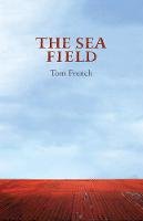 Tom French - The Sea Field - 9781911337867 - 9781911337867