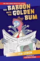 Jed Lynch - The Baboon with the Golden Bum (The Free Range Detective Agency) - 9781912417476 - 9781912417476