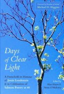 Nessa O´mahony (Ed.) - Days of Clear Light: A Festschrift in Honour of Jessie Lendennie and in Celebration of Salmon Poetry at 40 - 9781912561988 - 9781912561988