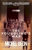 Michel Déon - The Foundling´s War - 9781913547394 - 9781913547394