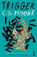 C. G. Moore - Trigger - 9781915071538 - 9781915071538