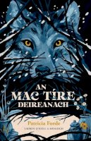 Patricia Forde - Mactire Deireanach The Last Wolf - 9781915684066 - 9781915684066