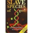 Michael Tellinger - Slave Species of God - 9781920070137 - V9781920070137