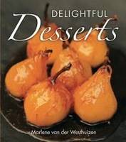 Marlene Van Der Westhuizen - Delightful desserts - 9781920434212 - V9781920434212