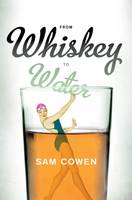 Sam Cowen - From Whiskey to Water - 9781920601720 - V9781920601720