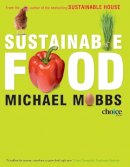 Michael Mobbs - Sustainable Food - 9781920705541 - V9781920705541