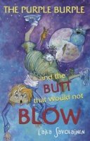 Laila Savolainen - The Purple Burple and the Butt That Would Not Blow - 9781921596421 - V9781921596421