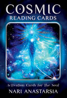 Nari Anastarsia - Cosmic Reading Cards: Activation Cards for the Soul - 9781925017946 - V9781925017946