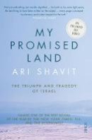 Ari Shavit - My Promised Land: the triumph and tragedy of Israel - 9781925228588 - V9781925228588