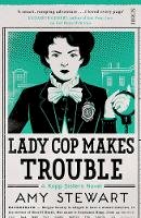 Amy Stewart - Lady Cop Makes Trouble - 9781925228731 - V9781925228731