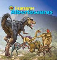 Tortoise Dreaming - Fearsome Albertosaurus - 9781925234411 - V9781925234411