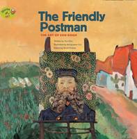 Yuri Kim - The Friendly Postman: The Art of Van Gogh - 9781925234435 - V9781925234435