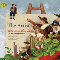 Haneul Ddang - The Artist and His Models: The Art of Rembrandt - 9781925234442 - V9781925234442