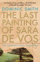 Dominic Smith - The Last Painting of Sara De Vos - 9781925266801 - V9781925266801