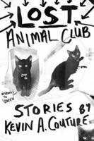 Kevin A. Couture - Lost Animal Club - 9781926455662 - V9781926455662
