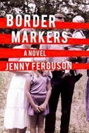 Jenny Ferguson - Border Markers - 9781926455693 - V9781926455693