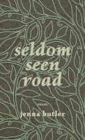 Jenna Butler - Seldom Seen Road - 9781927063316 - V9781927063316