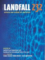 David Eggleton - Landfall 232: Aotearoa New Zealand Arts and Letters, Autumn 2016 - 9781927322246 - V9781927322246